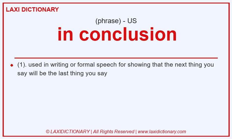 Definition in conclusion in American English