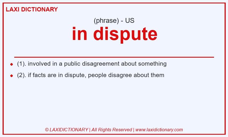 Definition in dispute in American English