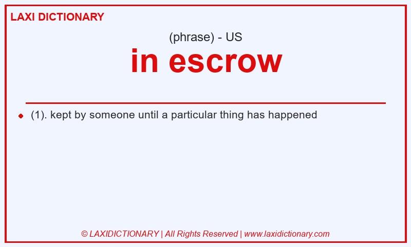 Definition in escrow in American English