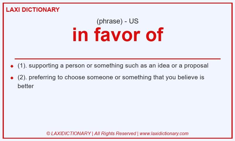 Definition in favor of in American English