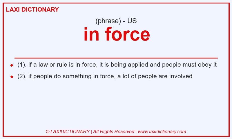 Definition in force in American English