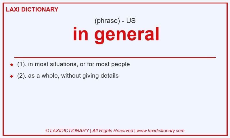 Definition in general in American English