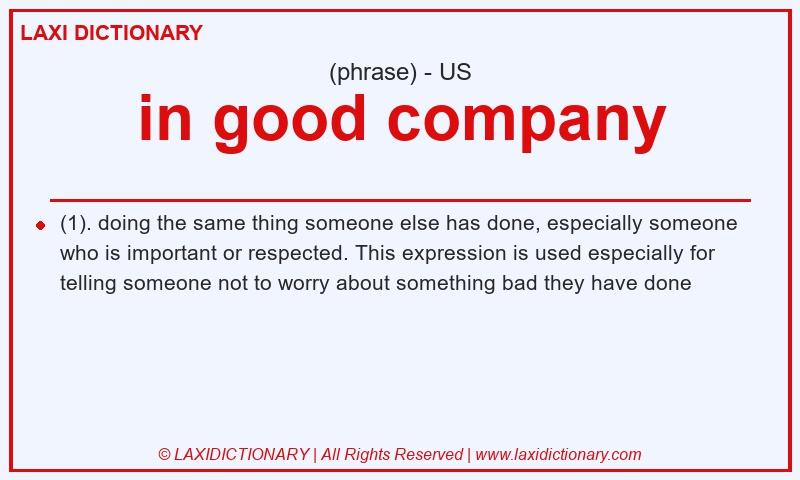 Definition in good company in American English