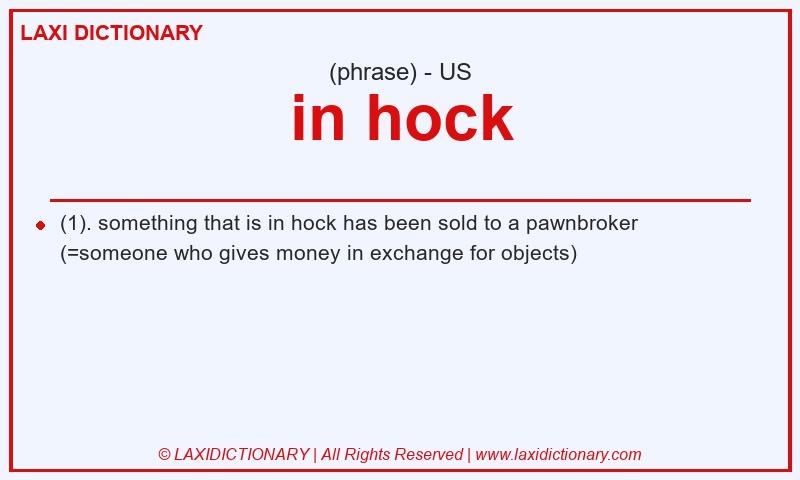 Definition in hock in American English