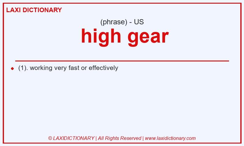 Definition  high gear in American English