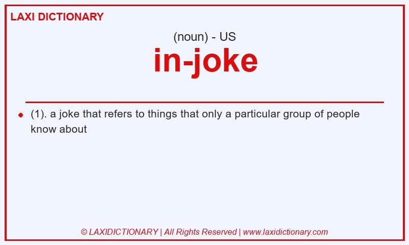 Definition in-joke in American English