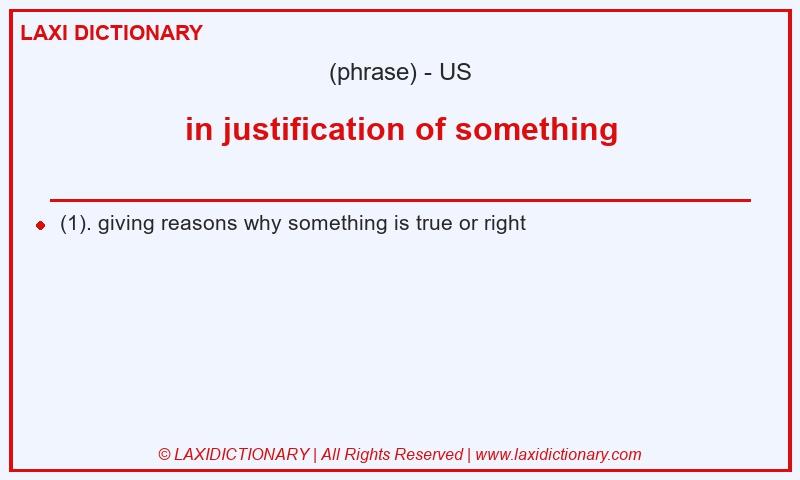 Definition in justification of something in American English