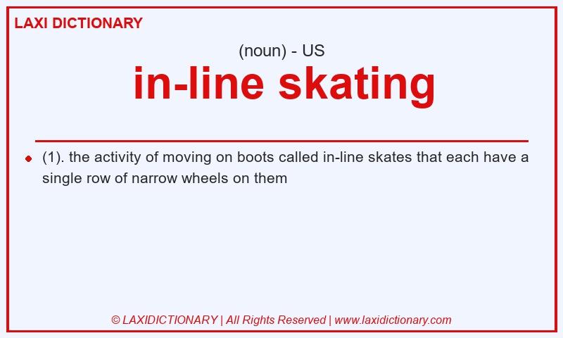 Definition in-line skating in American English