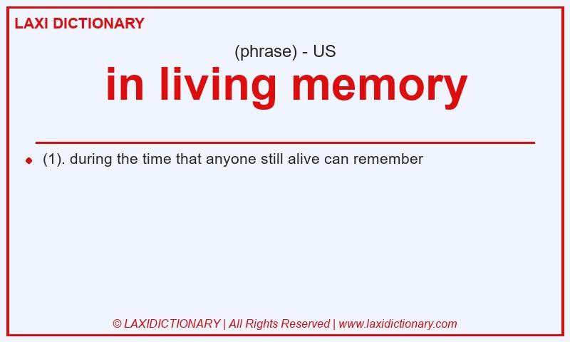 Definition in living memory in American English