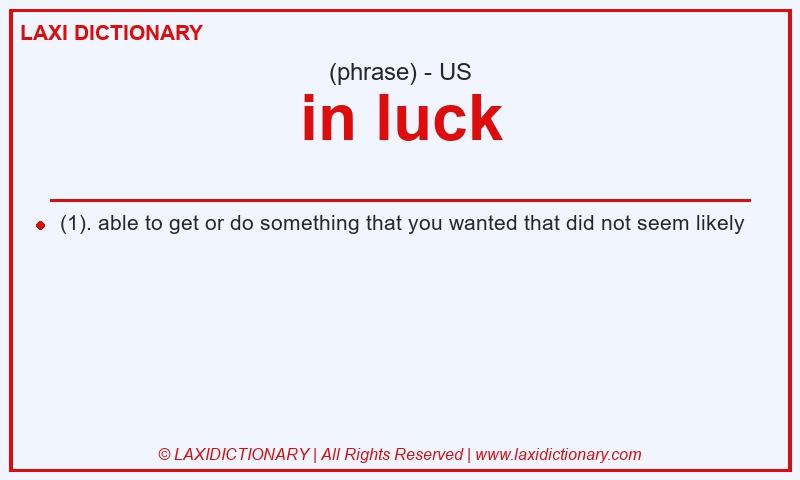 Definition in luck in American English