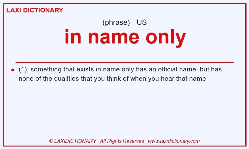 Definition in name only in American English