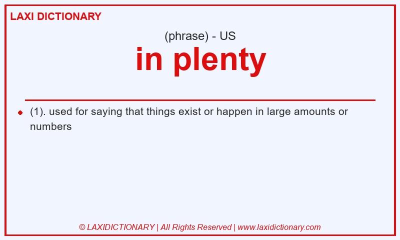 Definition in plenty in American English