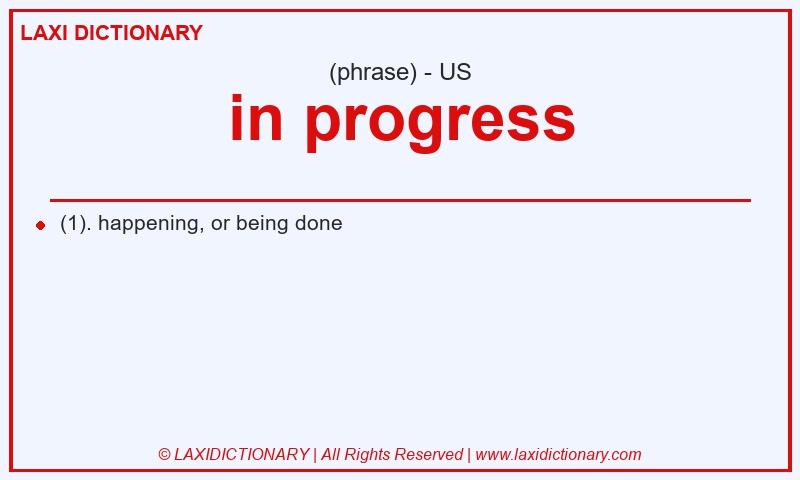 Definition in progress in American English