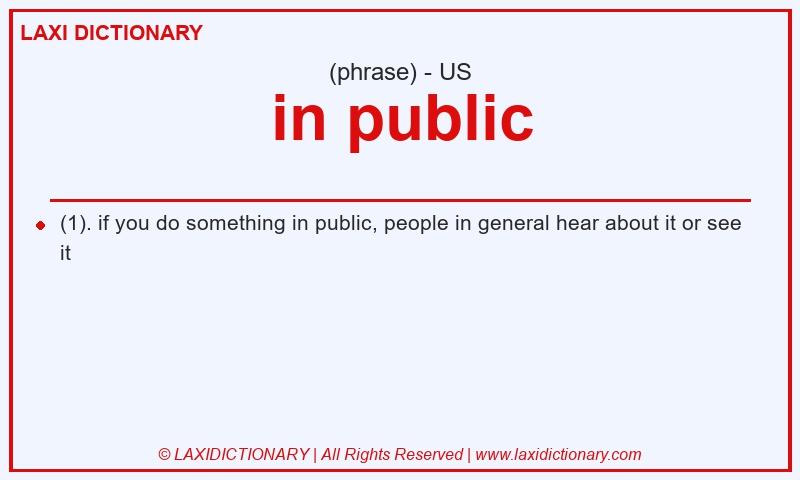 Definition in public in American English