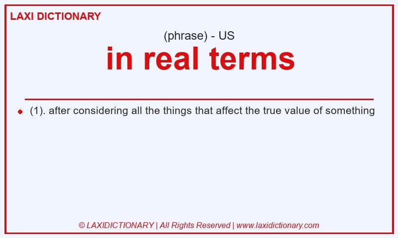 Definition in real terms in American English