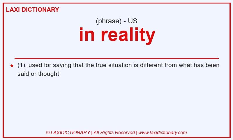 Definition in reality in American English