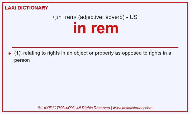 Definition in rem in American English