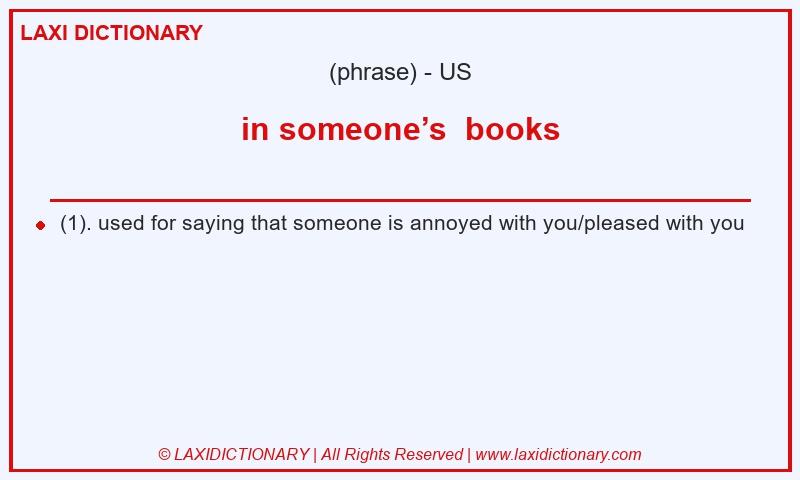Definition in someone’s  books in American English