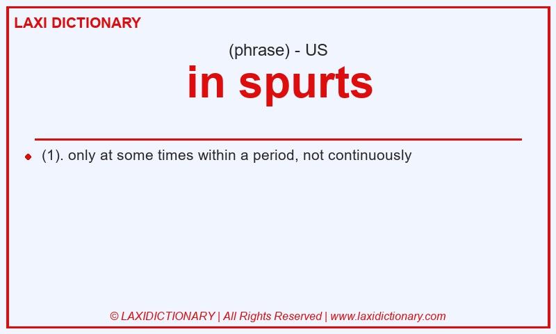 Definition in spurts in American English