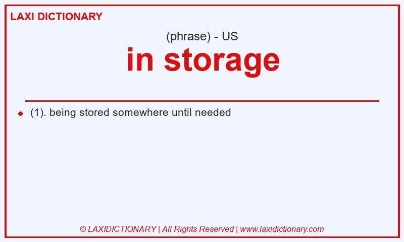 Definition in storage in American English