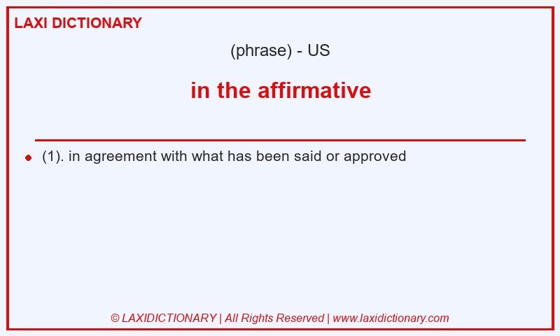 Definition in the affirmative in American English