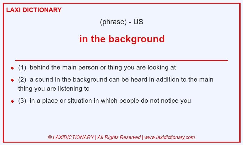 Definition in the background in American English