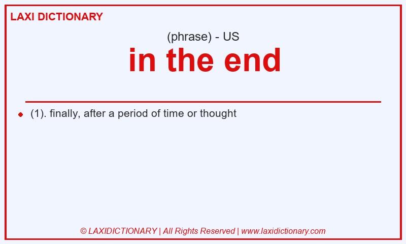 Definition in the end in American English