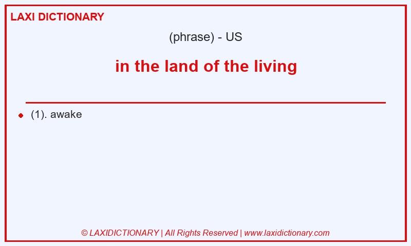Definition in the land of the living in American English