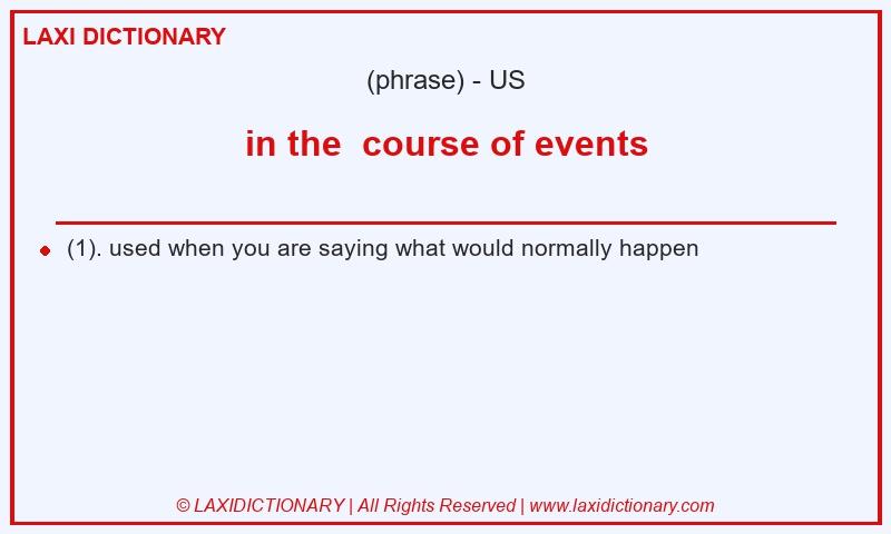 Definition in the  course of events in American English