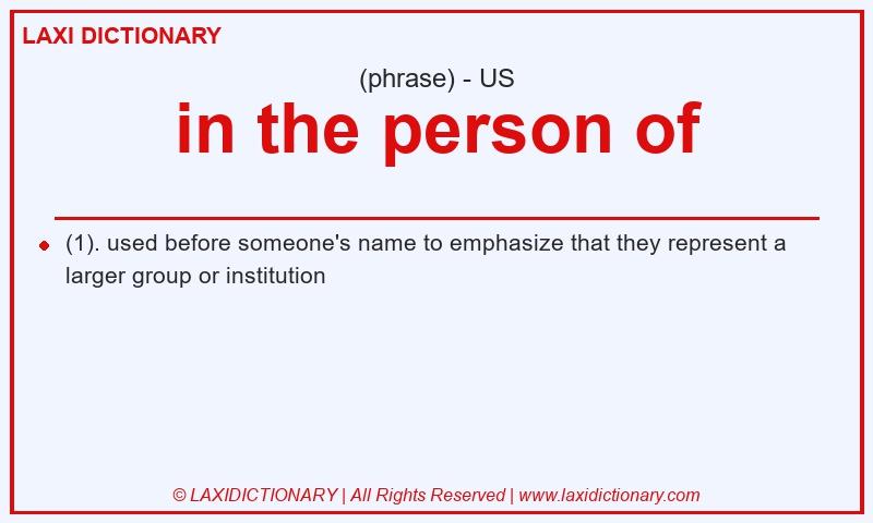 Definition in the person of in American English