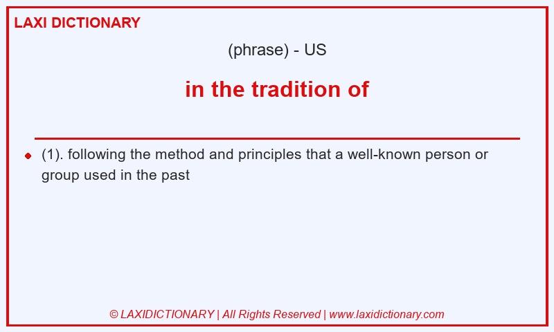 Definition in the tradition of in American English