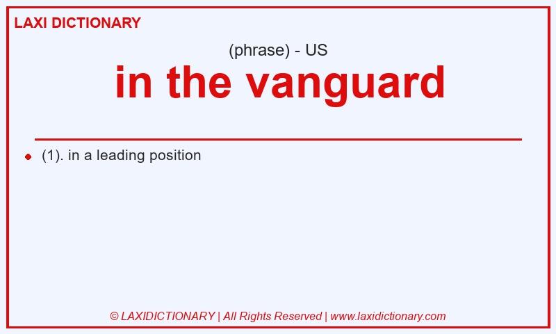 Definition in the vanguard in American English