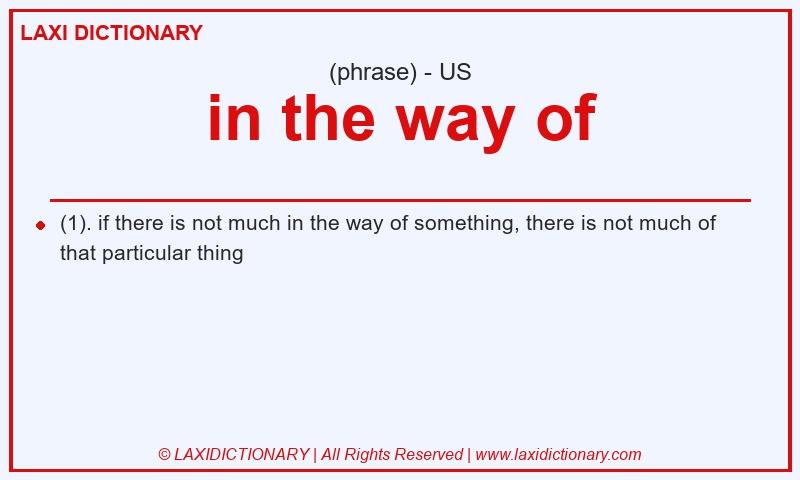 Definition in the way of in American English