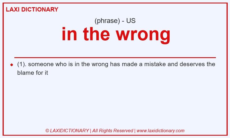 Definition in the wrong in American English