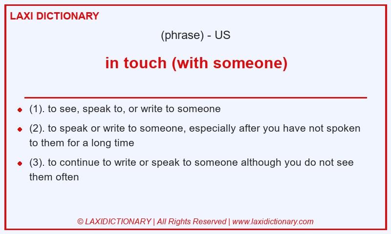 Definition in touch (with someone) in American English