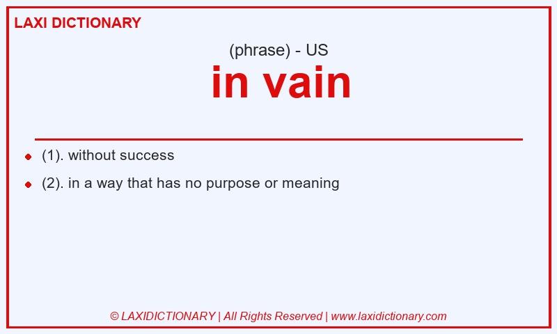 Definition in vain in American English