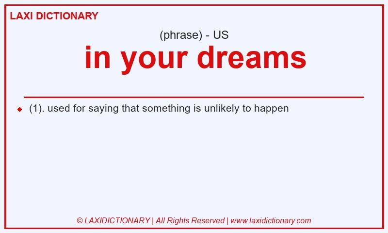 Definition in your dreams in American English