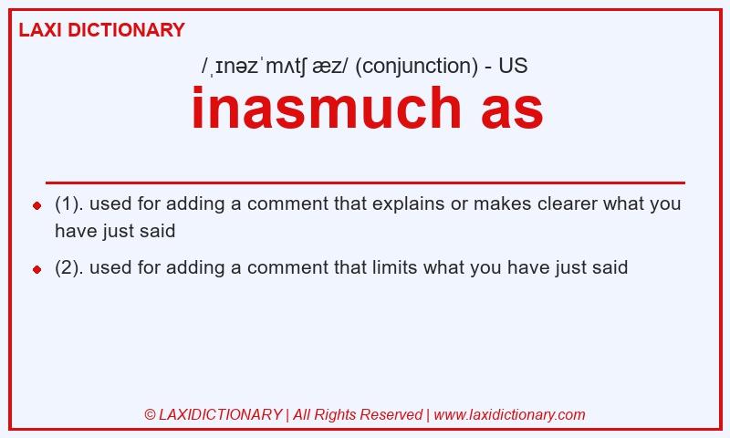 Definition inasmuch as in American English