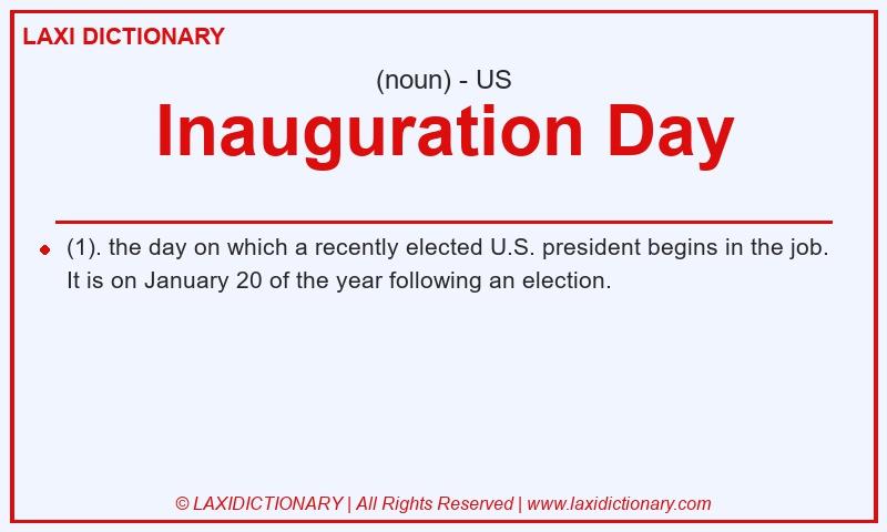 Definition Inauguration Day in American English