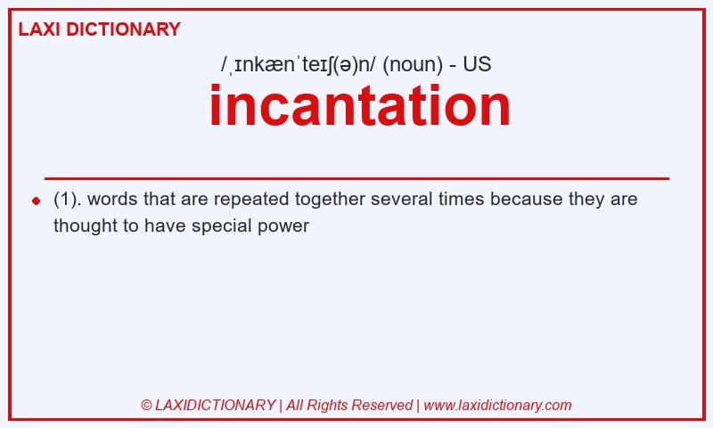 Definition incantation in American English