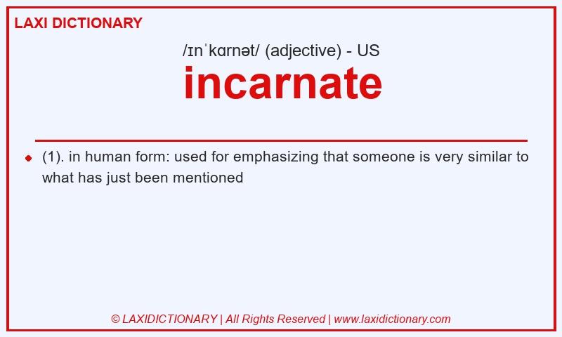 Definition incarnate in American English