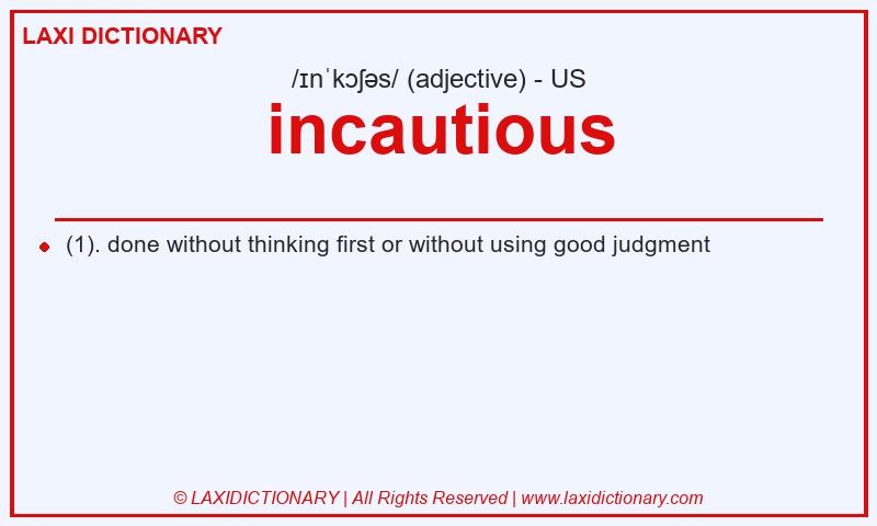 Definition incautious in American English