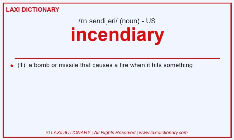 Definition incendiary in American English