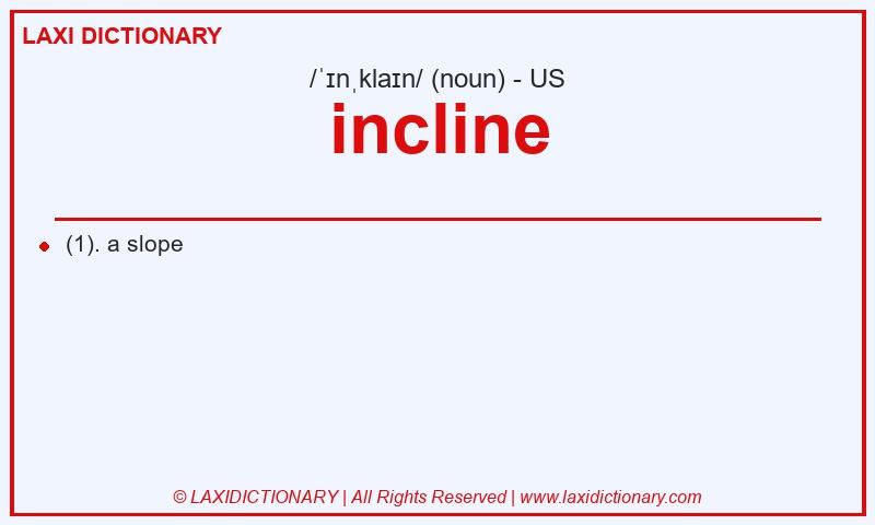 Definition incline in American English