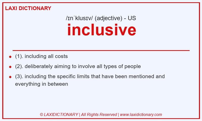 Definition inclusive in American English