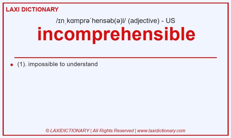 Definition incomprehensible in American English