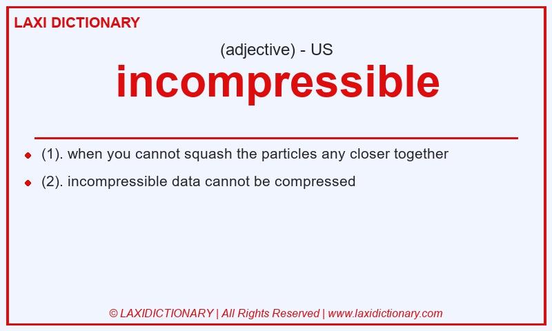 Definition incompressible in American English