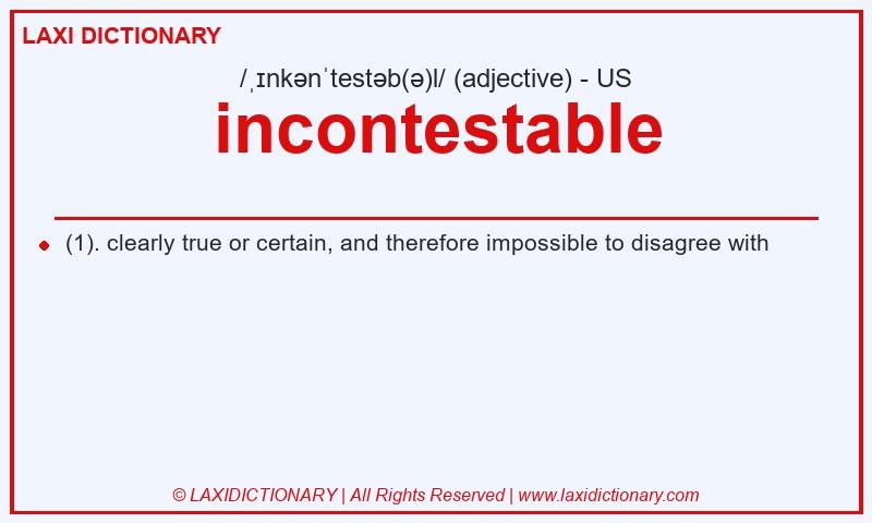 Definition incontestable in American English