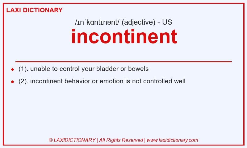 Definition incontinent in American English