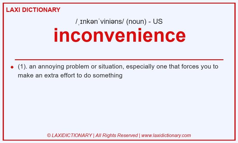 Definition inconvenience in American English